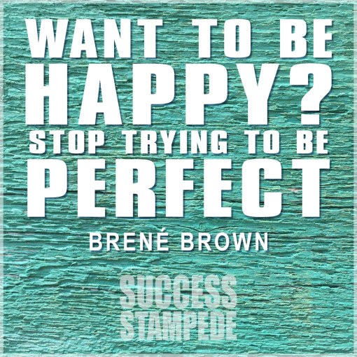 Brene Brown Quote, Recovering Perfectionist, Perfectionism